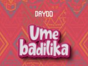Dayoo – Umebadilika Dayoo - Umebadilika