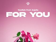 Vanillah Ft Anjella – For You Vanillah Ft Anjella - For You