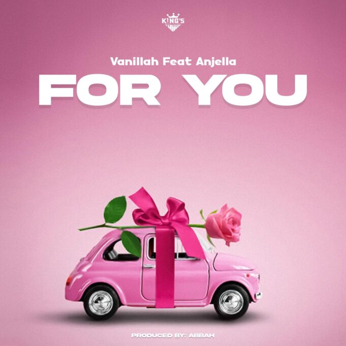 Vanillah Ft Anjella - For You