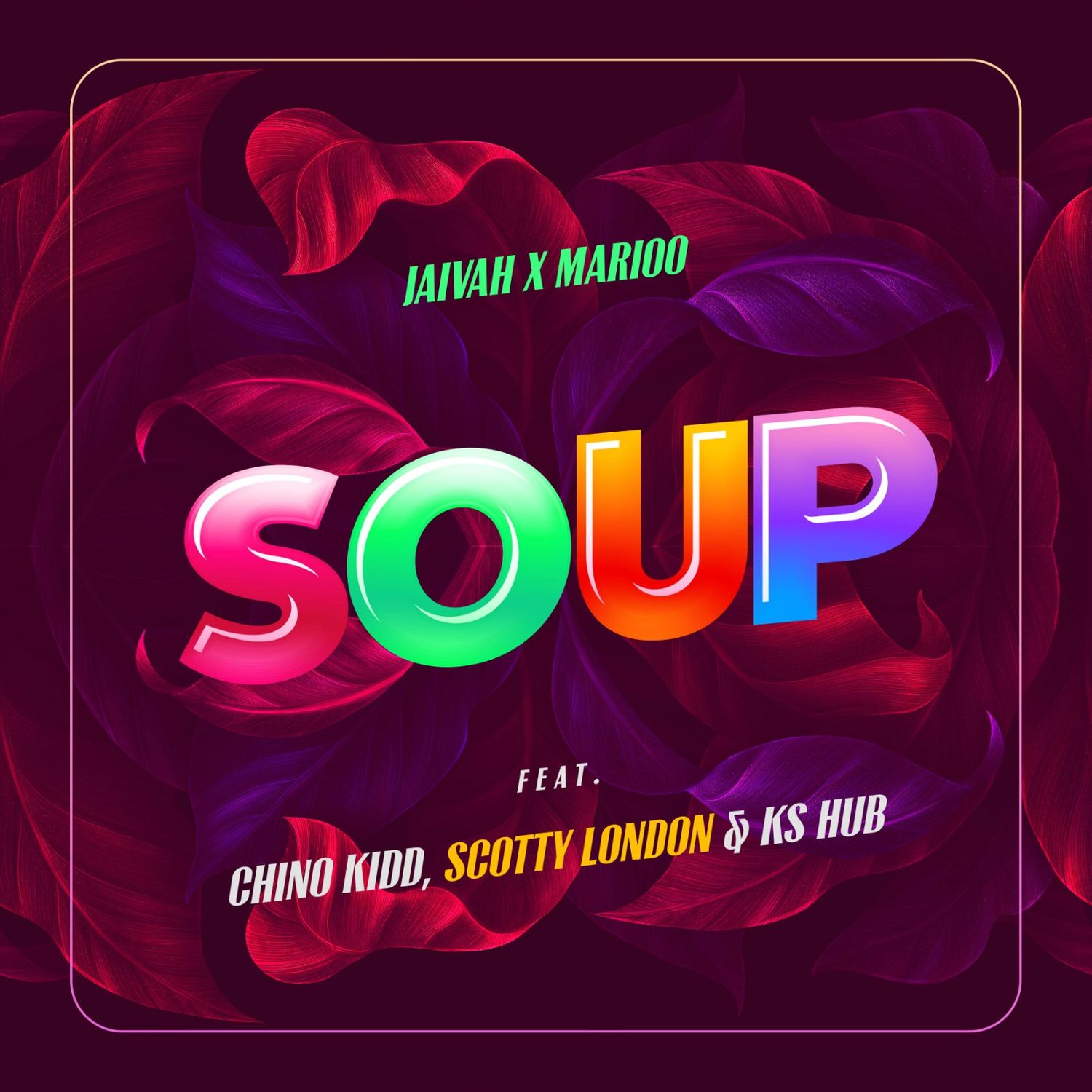 Jaivah Ft Marioo, Chino Kidd, Scotty London & KS Hub - Soup