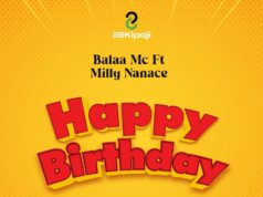 Balaa Mc Ft Milly Nanace – Happy Birthday Balaa Mc Ft Milly Nanace - Happy Birthday