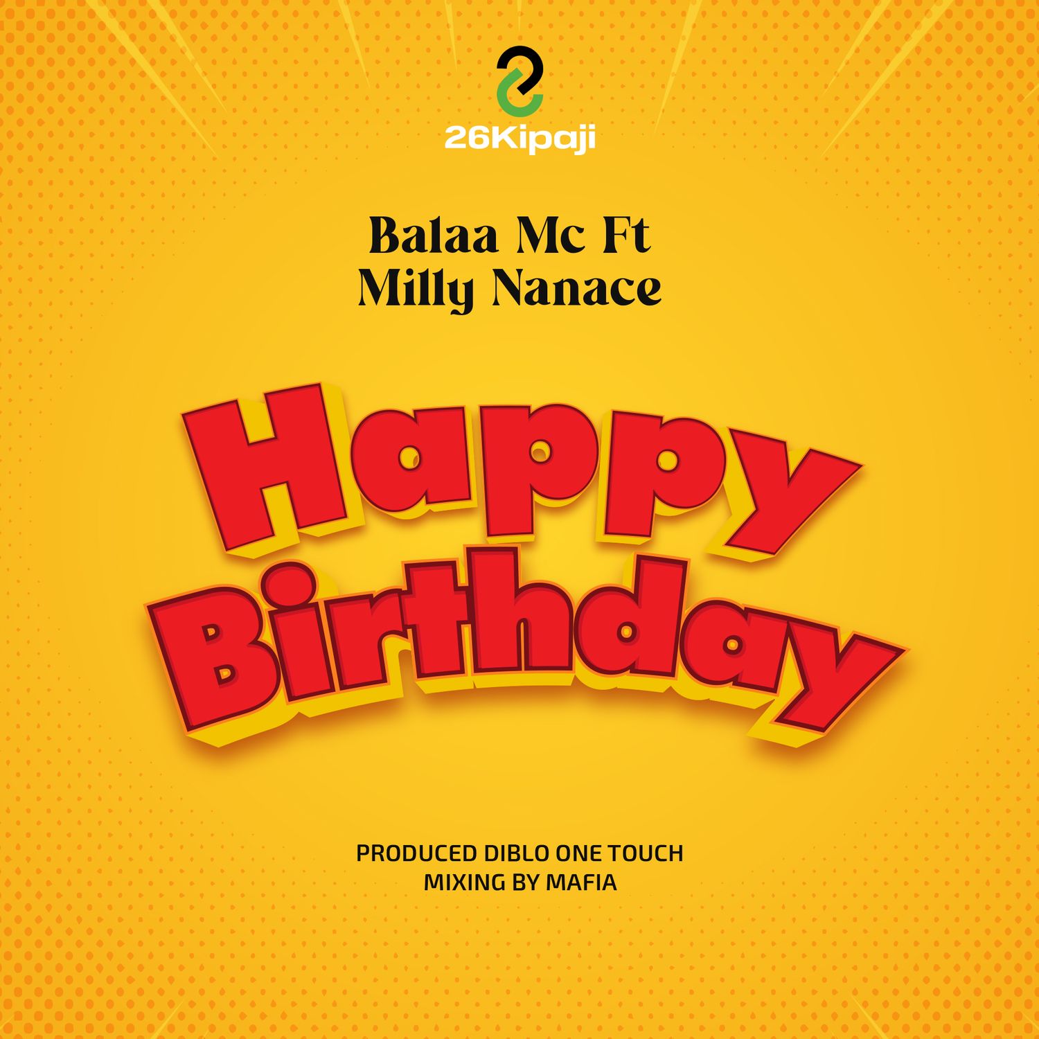 Balaa Mc Ft Milly Nanace - Happy Birthday