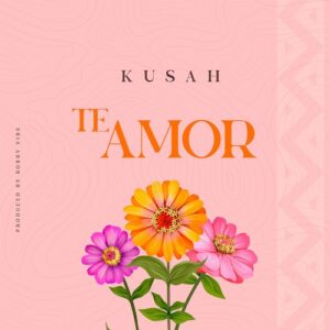 Kusah - Te Amor