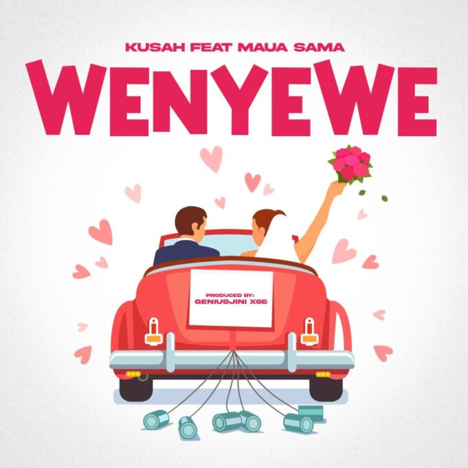 Kusah Ft Maua Sama - Wenyewe