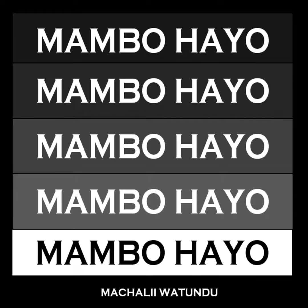 Machalii Watundu - Mambo Hayo