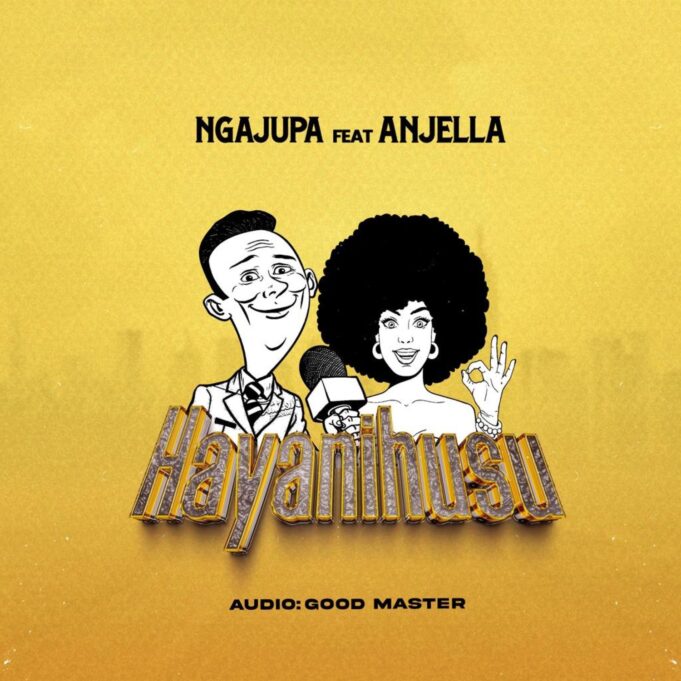 Ngajupa Ft Anjella - Ayanihusu