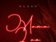 Kusah – Mama Lao Kusah - Mama Lao