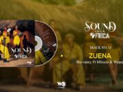 Rayvanny Ft Mbosso & Weasel – Zuena Rayvanny Ft Mbosso & Weasel - Zuena