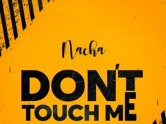 Nacha – Don’t Touch Me Nacha - Don't Touch Me