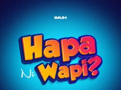 Imuh – Hapa Ni Wapi Imuh - Hapa Ni Wapi