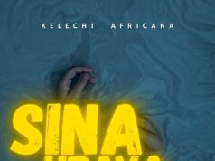 Kelechi Africana – Sina Ubaya Kelechi Africana - Sina Ubaya
