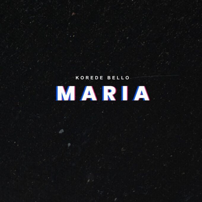 Korede Bello - Maria