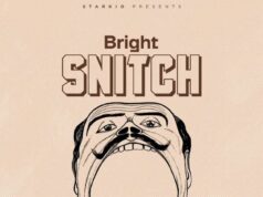 Bright – Snitch Bright - Snitch