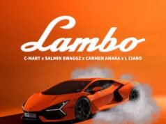 C Mart Ft Salmin Swaggz, Carmen Amaka & L Ciano – Lambo C Mart Ft Salmin Swaggz, Carmen Amaka & L Ciano - Lambo