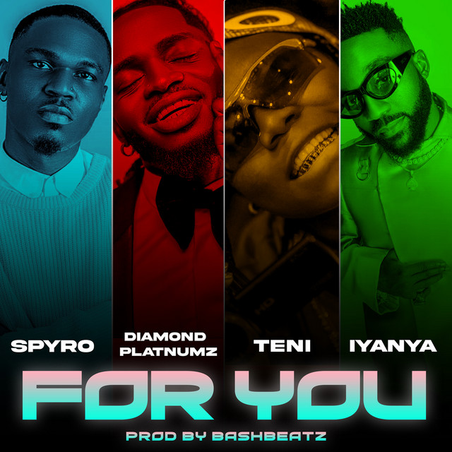 Spyro Ft Diamond Platnumz, Teni & Iyanya - For You
