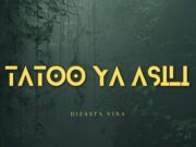 Dizasta Vina – Tatoo Ya Asili Dizasta Vina - Tatoo Ya Asili