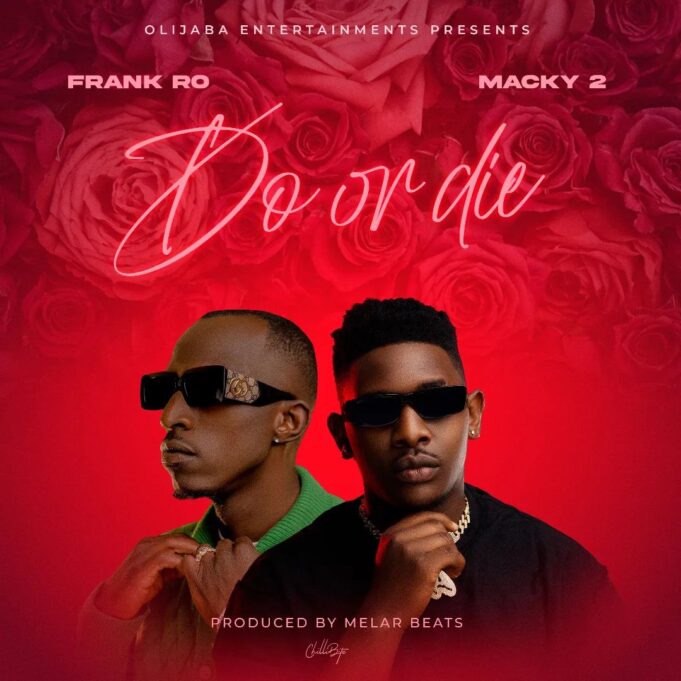 Frank Ro Ft Macky2 - Do Or Die