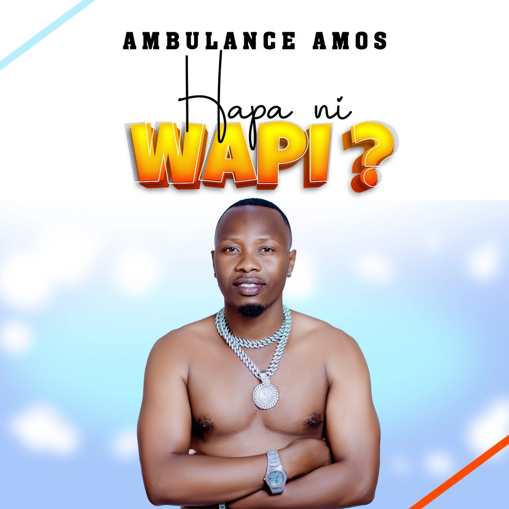Ambulance Amos - Hapa Ni Wapi