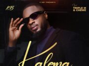 KB Ft Triple M & Chewe – Kalema KB Ft Triple M & Chewe - Kalema