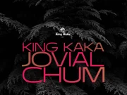 King Kaka Ft Jovial – Chum King Kaka Ft Jovial - Chum