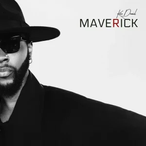 ALBUM Kizz Daniel - Maverick