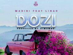 Madini Ft Linah – Dozi Madini Ft Linah - Dozi