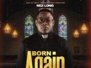 Nez Long – Born Again Nez Long - Born Again