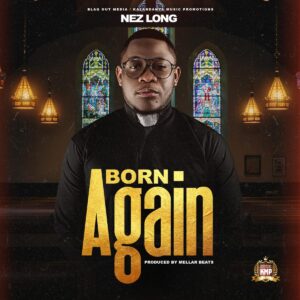 Nez Long - Born Again