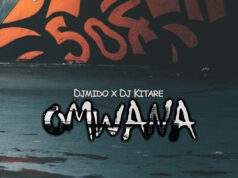 Dj Mido Ft Dj Kitare – Omwana Dj Mido Ft Dj Kitare - Omwana