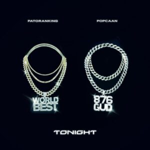 Patoranking - Tonight Ft Popcaan