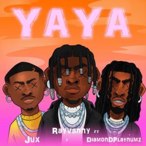 Rayvanny - Yaya Ft Diamond Platnumz & Jux