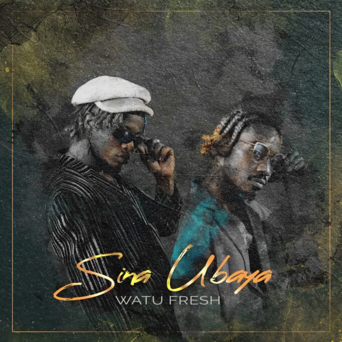 Watu Fresh - Sina Ubaya