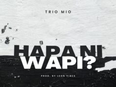 Trio Mio – Hapa Ni Wapi Trio Mio - Hapa Ni Wapi