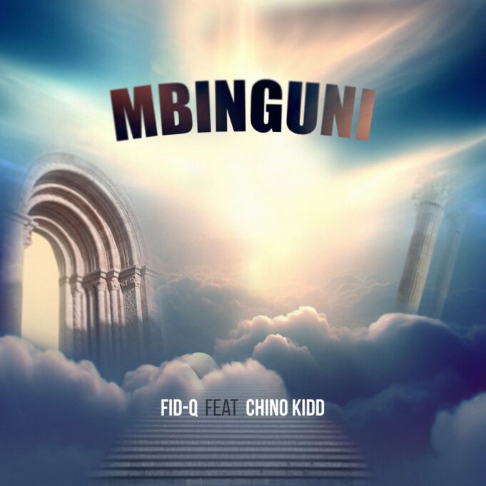 Fid Q Ft Chino Kidd - Mbinguni