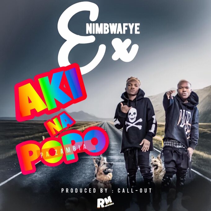 Aki Na Popo - Ex Nimbwafye