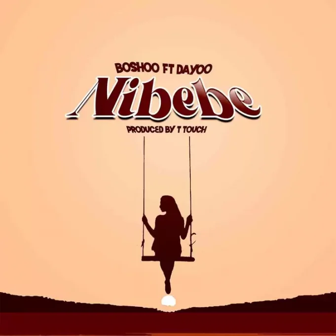 Boshoo Ft Dayoo - Nibebe