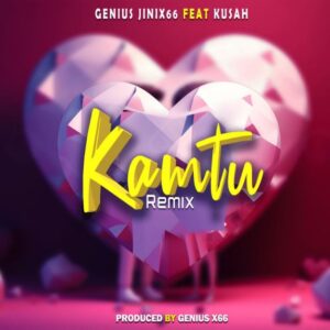 Geniusjini x66 Ft Kusah - Kamtu Remix