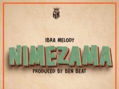 Ibra Melody – Nimezama Ibra Melody - Nimezama