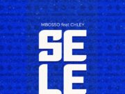 Mbosso Ft Chley – Sele Mbosso Ft Chley - Sele