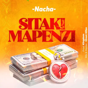 Nacha - Sitaki Mapenzi
