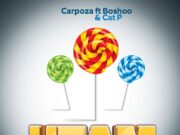 Carpoza Ft Boshoo & Cat P – Utam Carpoza Ft Boshoo & Cat P - Utam