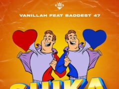 Vanillah Ft Baddest 47 – Shika Vanillah Ft Baddest 47 - Shika