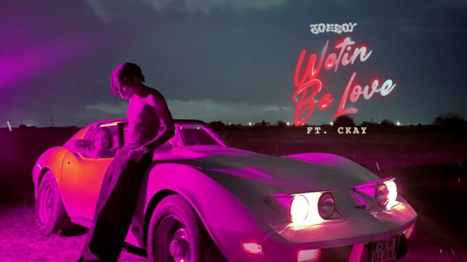 Joeboy Ft CKay - Wetin Be Love