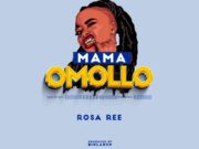 Rosa Ree – Mama Omollo Rosa Ree - Mama Omollo
