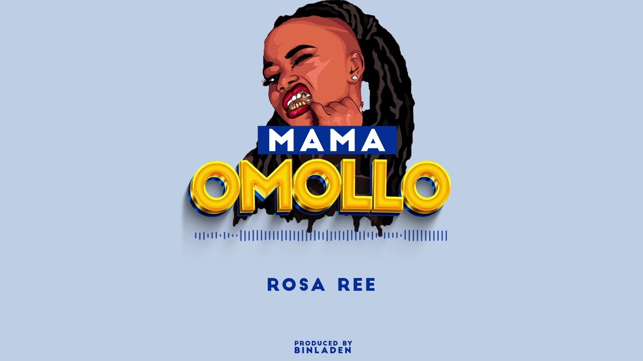 Rosa Ree - Mama Omollo
