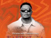 Christian Bella Ft Malaika Band – Kanivuruga Christian Bella Ft Malaika Band - Kanivuruga