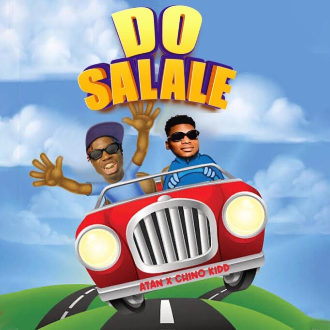 Atan Ft Chino Kidd - Do Salale