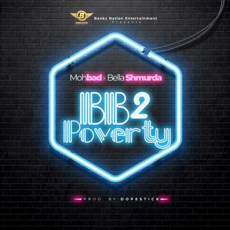 Mohbad Ft Bella Shmurda - BB2 Poverty