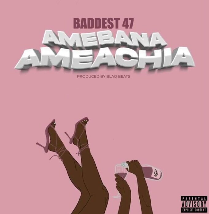 Baddest 47 - Amebana Ameachia