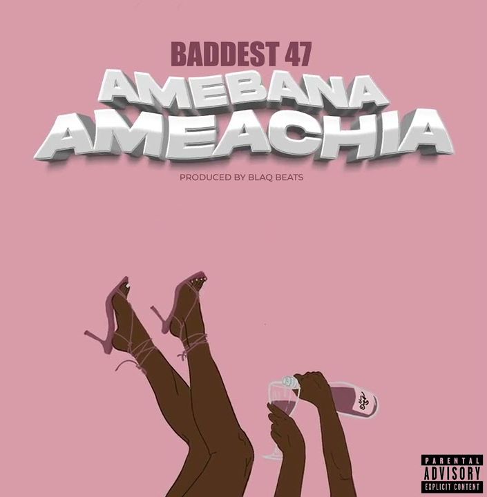 Baddest 47 - Amebana Ameachia